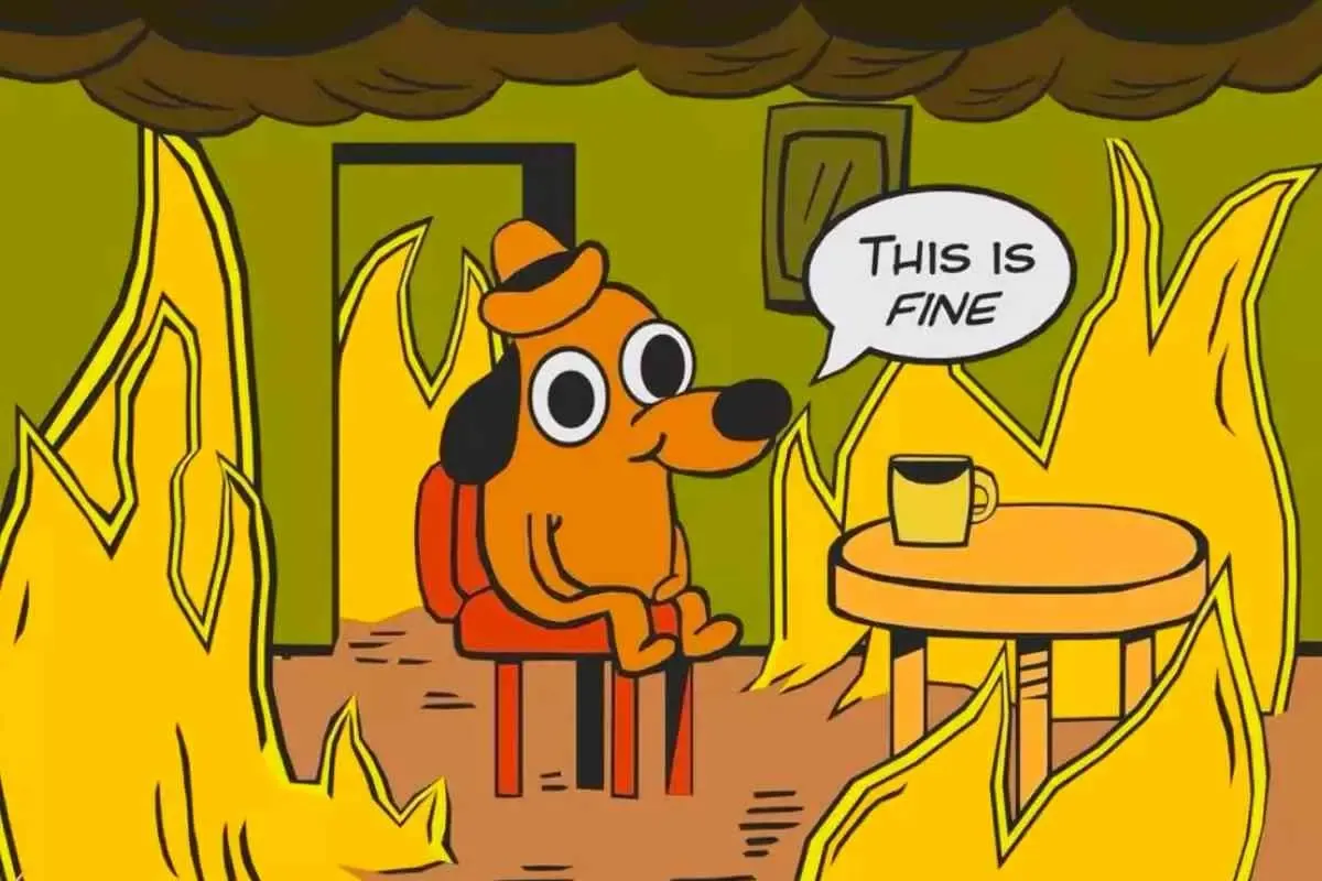 This is fine meme